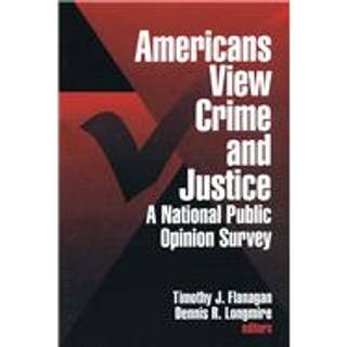 Americans View Crime and Justice