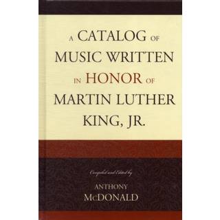 A Catalog of Music Written in Honor of Martin Luther King Jr.