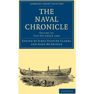The Naval Chronicle: Volume 16, July–December 1806