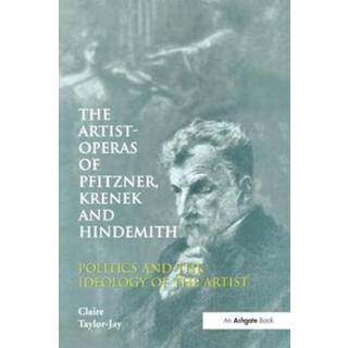 The Artist-Operas of Pfitzner, Krenek and Hindemith