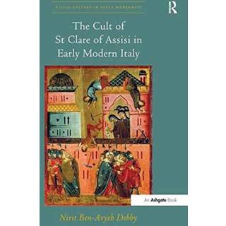 The Cult of St Clare of Assisi in Early Modern Italy