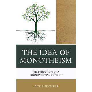 The Idea of Monotheism