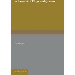 A Pageant of Kings and Queens