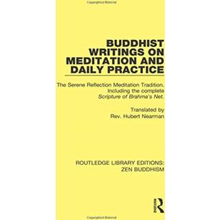 Buddhist Writings on Meditation and Daily Practice