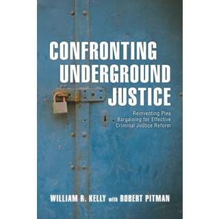 Confronting Underground Justice