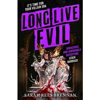 Long Live Evil