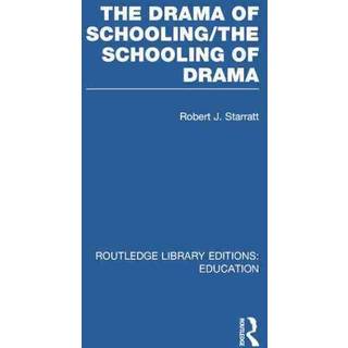 The Drama of Schooling: The Schooling of Drama