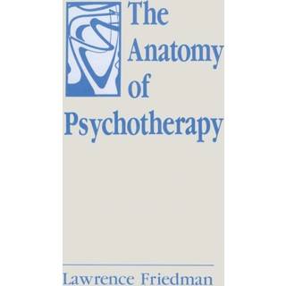 The Anatomy of Psychotherapy