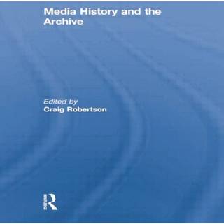 Media History and the Archive