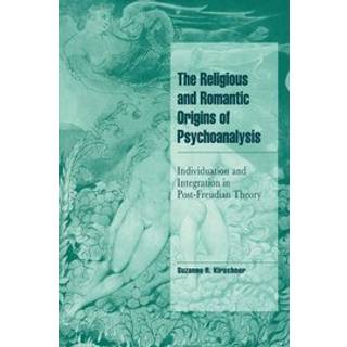 The Religious and Romantic Origins of Psychoanalysis