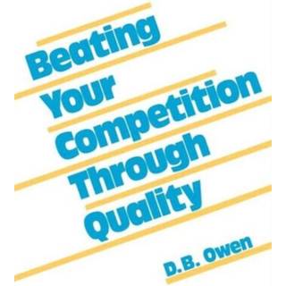Beating Your Competition Through Quality