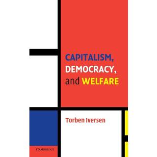 Capitalism, Democracy, and Welfare
