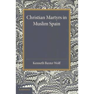 Christian Martyrs in Muslim Spain