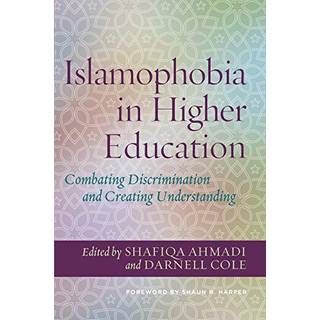 Islamophobia in Higher Education