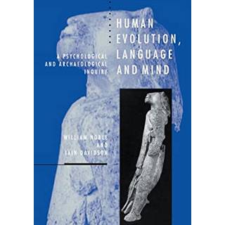 Human Evolution, Language and Mind