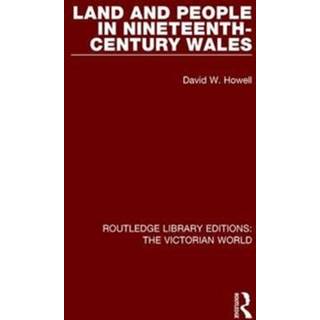 Land and People in Nineteenth-Century Wales