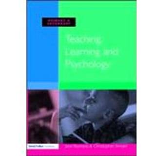 Teaching, Learning and Psychology