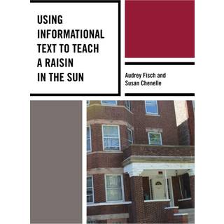 Using Informational Text to Teach A Raisin in the Sun