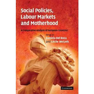 Social Policies, Labour Markets and Motherhood