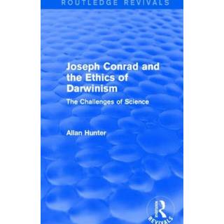 Joseph Conrad and the Ethics of Darwinism (Routledge Revivals)