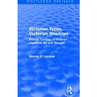 Victorian Types, Victorian Shadows (Routledge Revivals)