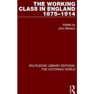 The Working Class in England 1875-1914