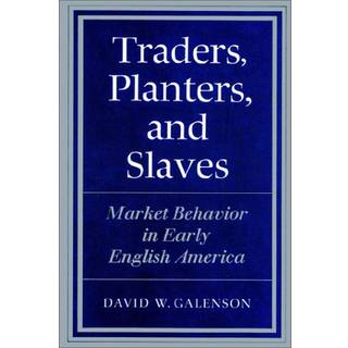 Traders, Planters and Slaves