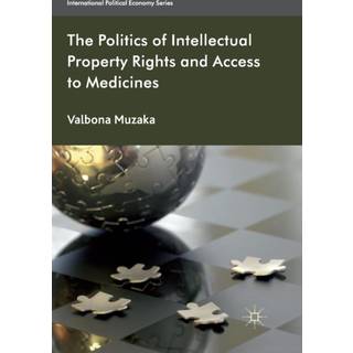 The Politics of Intellectual Property Rights and Access to Medicines
