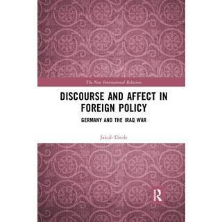 Discourse and Affect in Foreign Policy