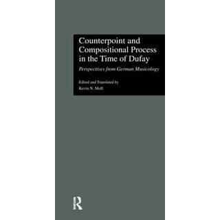 Counterpoint and Compositional Process in the Time of Dufay