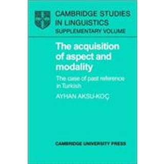 The Acquisition of Aspect and Modality