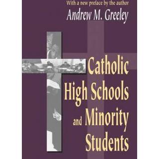 Catholic High Schools and Minority Students