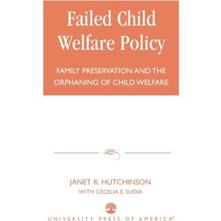 Failed Child Welfare Policy