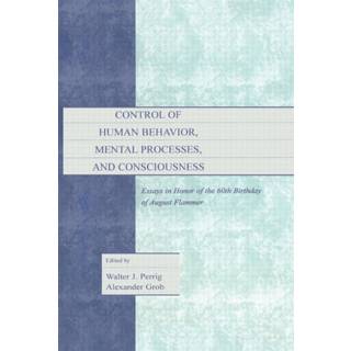 Control of Human Behavior, Mental Processes, and Consciousness