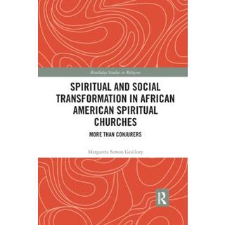 Spiritual and Social Transformation in African American Spiritual Churches