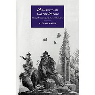 Romanticism and the Gothic