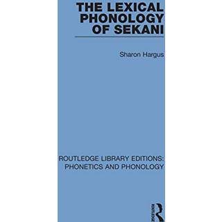The Lexical Phonology of Sekani