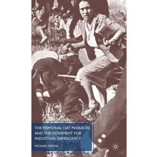 The Memorial Day Massacre and the Movement for Industrial Democracy