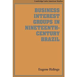 Business Interest Groups in Nineteenth-Century Brazil