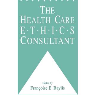 The Health Care Ethics Consultant