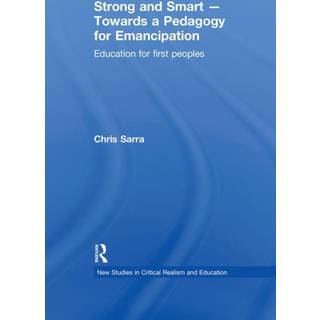 Strong and Smart – Towards a Pedagogy for Emancipation