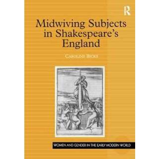 Midwiving Subjects in Shakespeare’s England