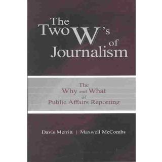 The Two W's of Journalism
