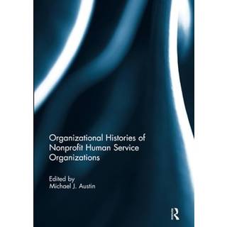 Organizational Histories of Nonprofit Human Service Organizations