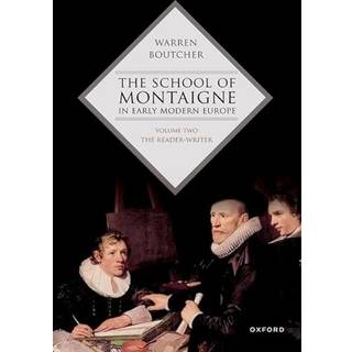 The School of Montaigne in Early Modern Europe