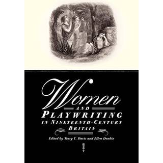 Women and Playwriting in Nineteenth-Century Britain