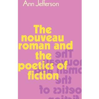The Nouveau Roman and the Poetics of Fiction