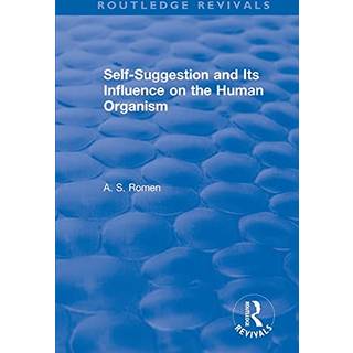 Self-suggestion and Its Influence on the Human Organism
