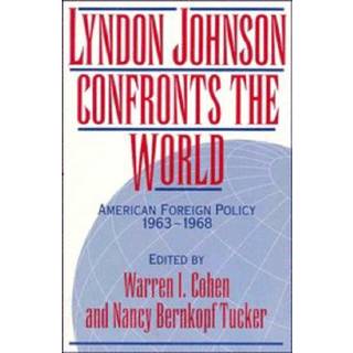 Lyndon Johnson Confronts the World
