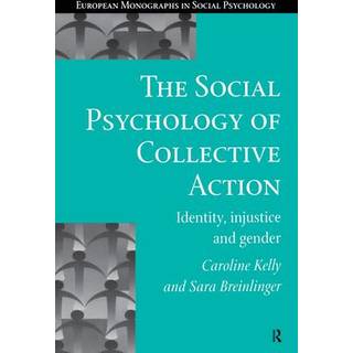 The Social Psychology of Collective Action
